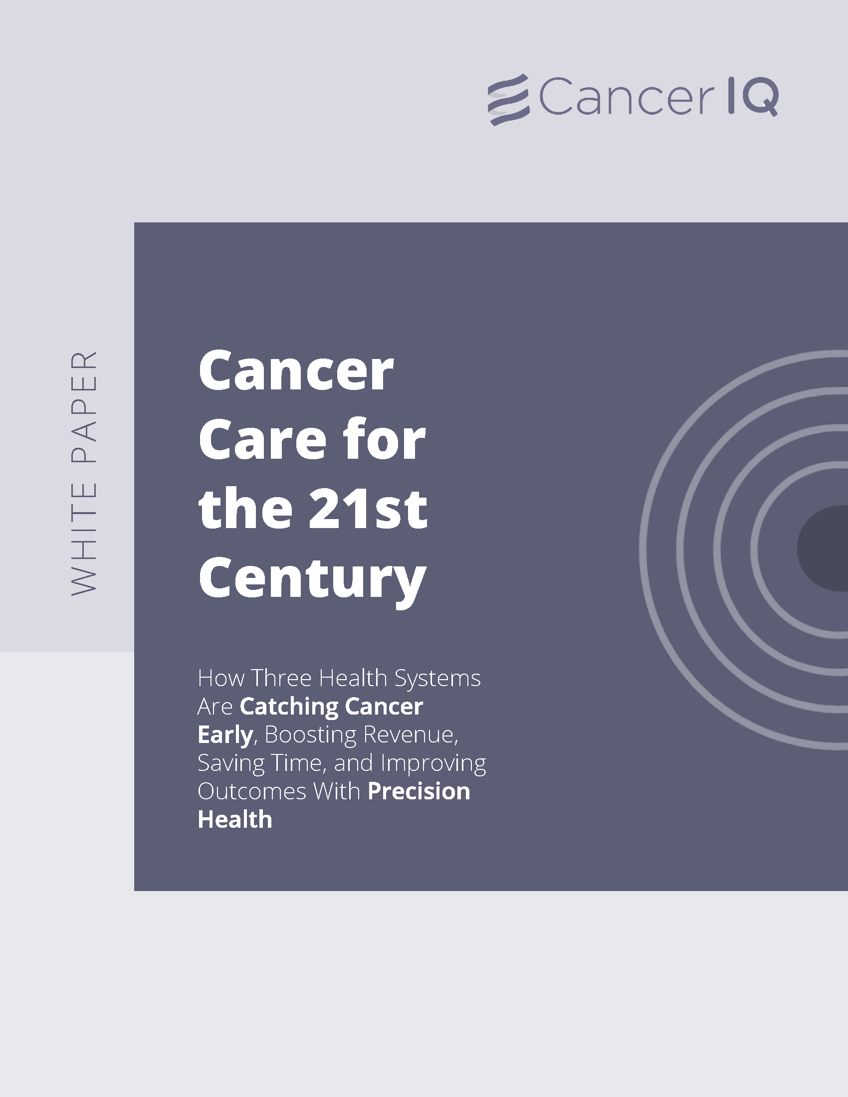 CIQ White Paper - Cancer  Care for  the 21st Century