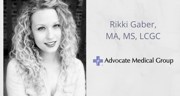 Rikki Gaber, MA, MS, LCGC, Advocate Medical Group